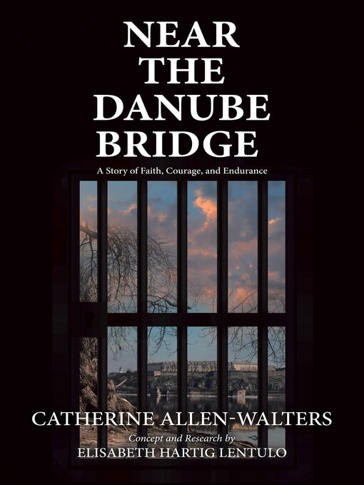 Title details for Near the Danube Bridge by Catherine Allen-Walters - Available